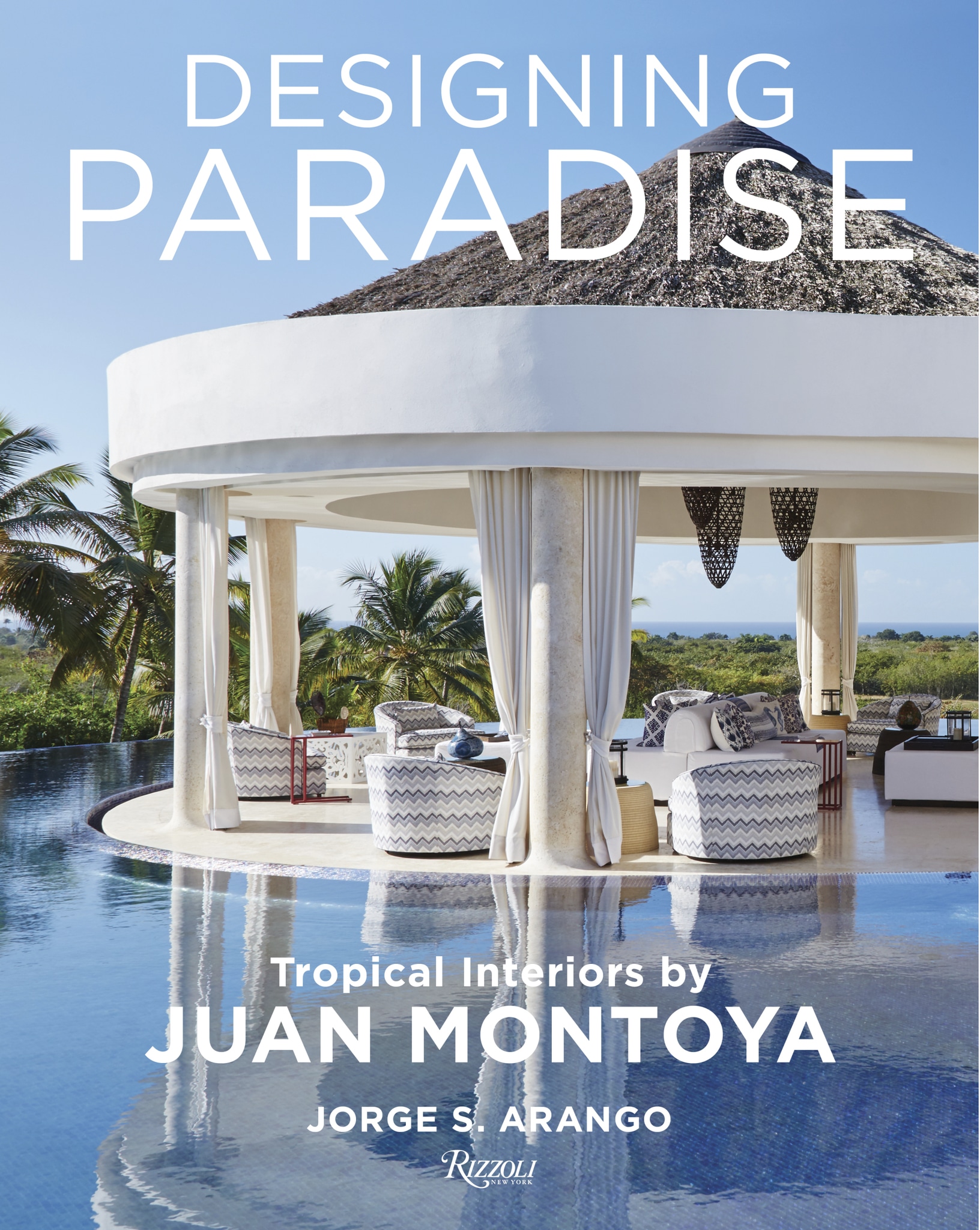 Designing Paradise Juan Montoya