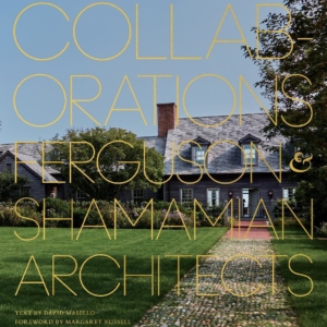 Ferguson and Shamamian Architects Collaborations