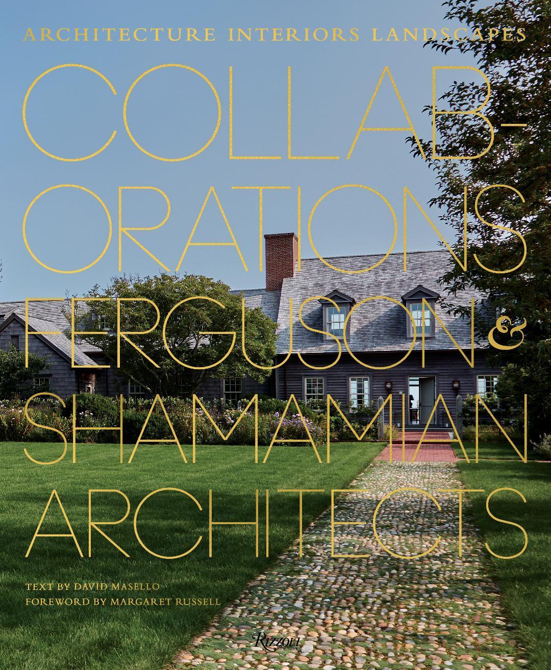 Ferguson and Shamamian Architects new book Collaborations