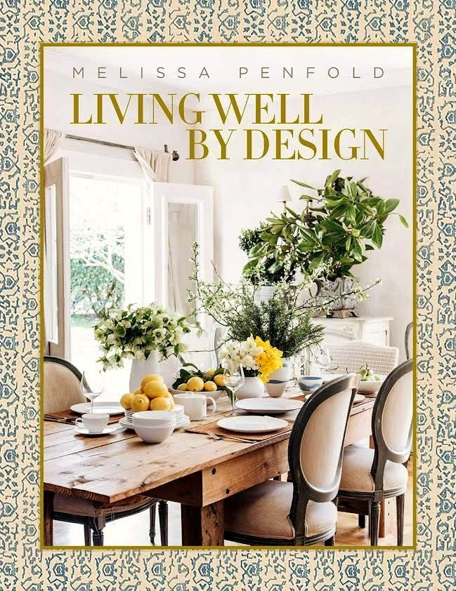 Living Well By Design Author Melissa Penfold | Photography Abbe Melle