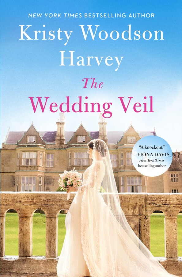 The Wedding Veil by Kristy Woodson Harvey - NYT bestselling book - NYT bestseller - women's fiction - historical fiction