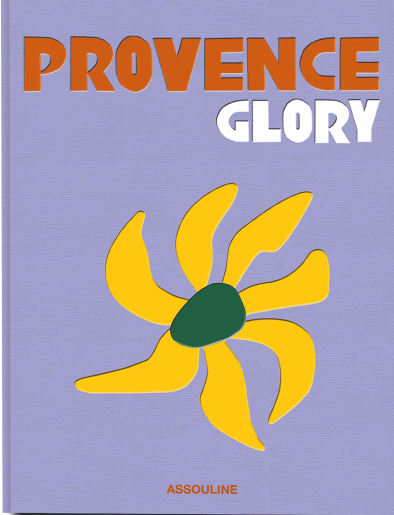 Provence Glory - Assoulline - travel guide. - travel book - dreamy Provence